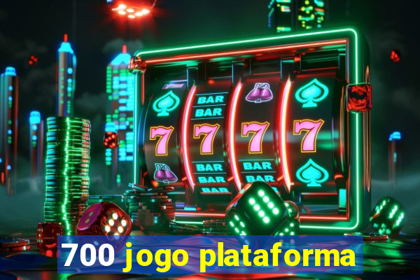 700 jogo plataforma